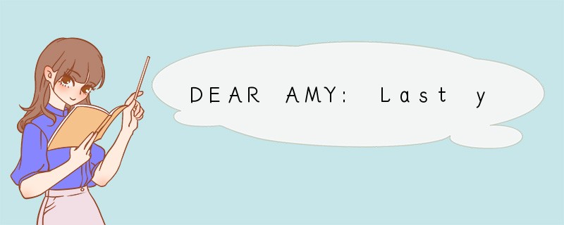 DEAR AMY: Last year I got a full-time job